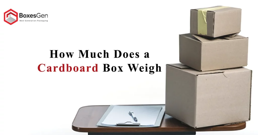 how-much-does-a-cardboard-box-weigh-boxesgen
