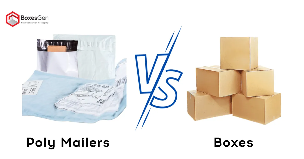 Poly Mailers Vs Boxes