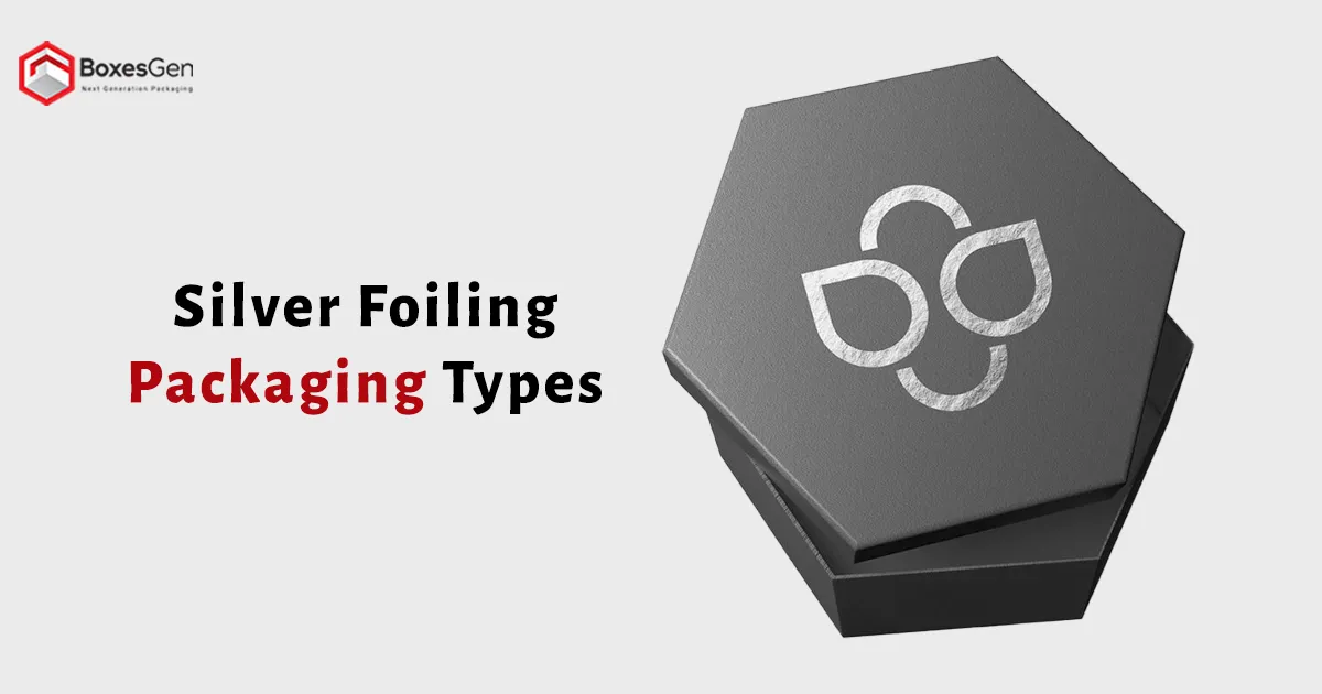 Silver Foiling Packaging Types