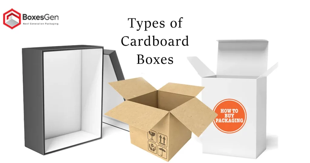 Types of cardboard boxes